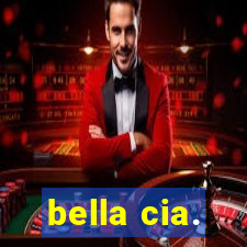 bella cia.